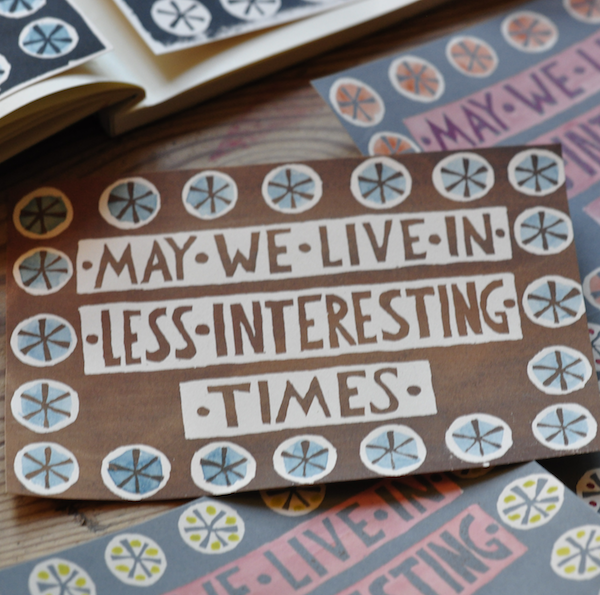Less interesting Times card by Cambridge Imprint
